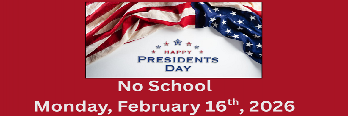 No School Monday Feb 16, 2026